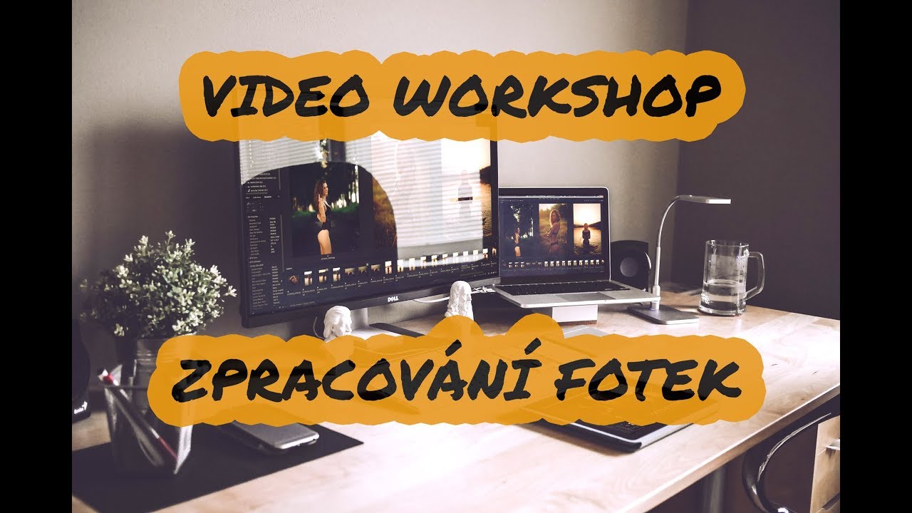VIDEO WORKSHOP O ZPRACOV&Aacute;N&Iacute; FOTEK | JANZEMANEK.COM
