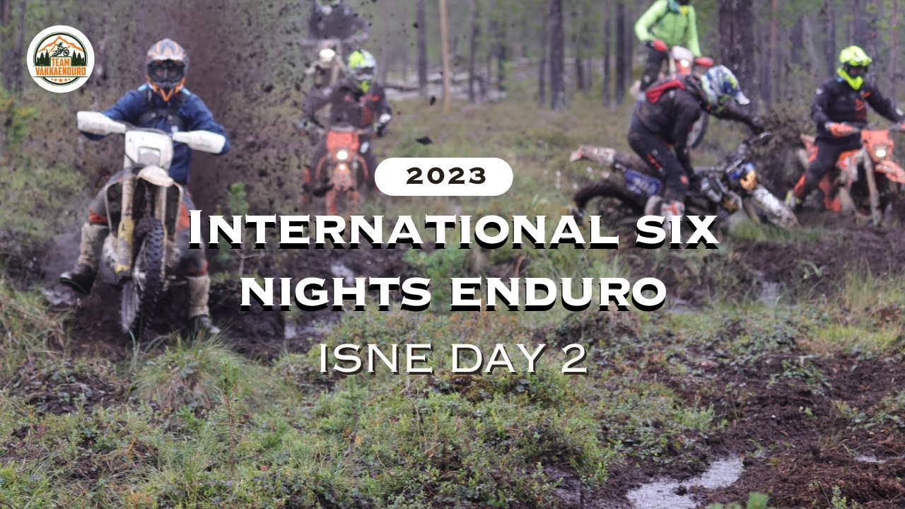 International Six Nights Enduro ⏐ Day 2 (ISNE 2023)