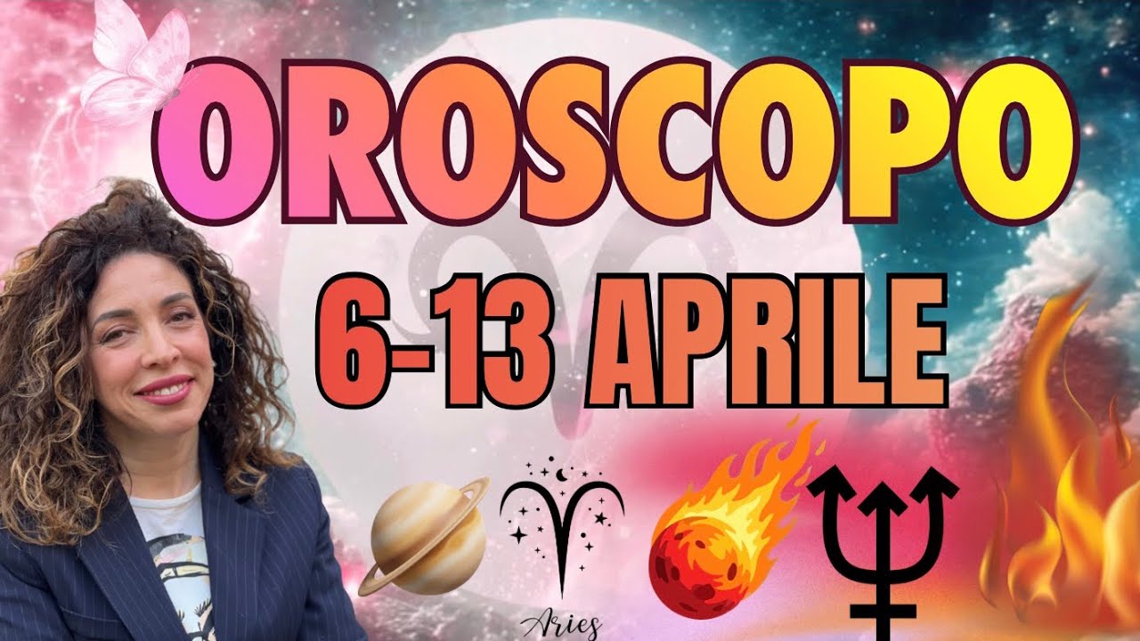 OROSCOPO SETTIMANALE DAL 6 AL 13 APRILE 2026 | ASTROLOGIA EVOLUTIVA | #astrologia #oroscopo