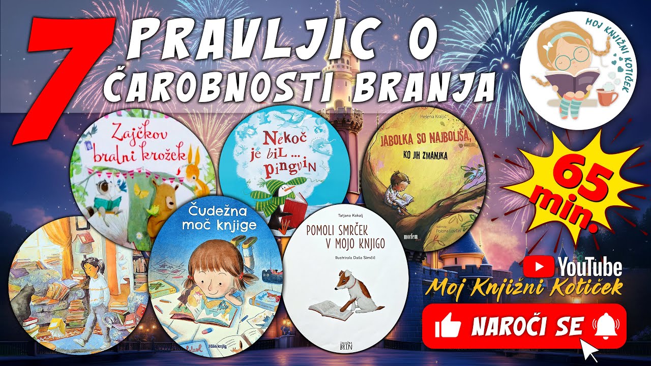 7 PRAVLJIC O ČAROBNOSTI BRANJA - skupek pravljic za lahko noč