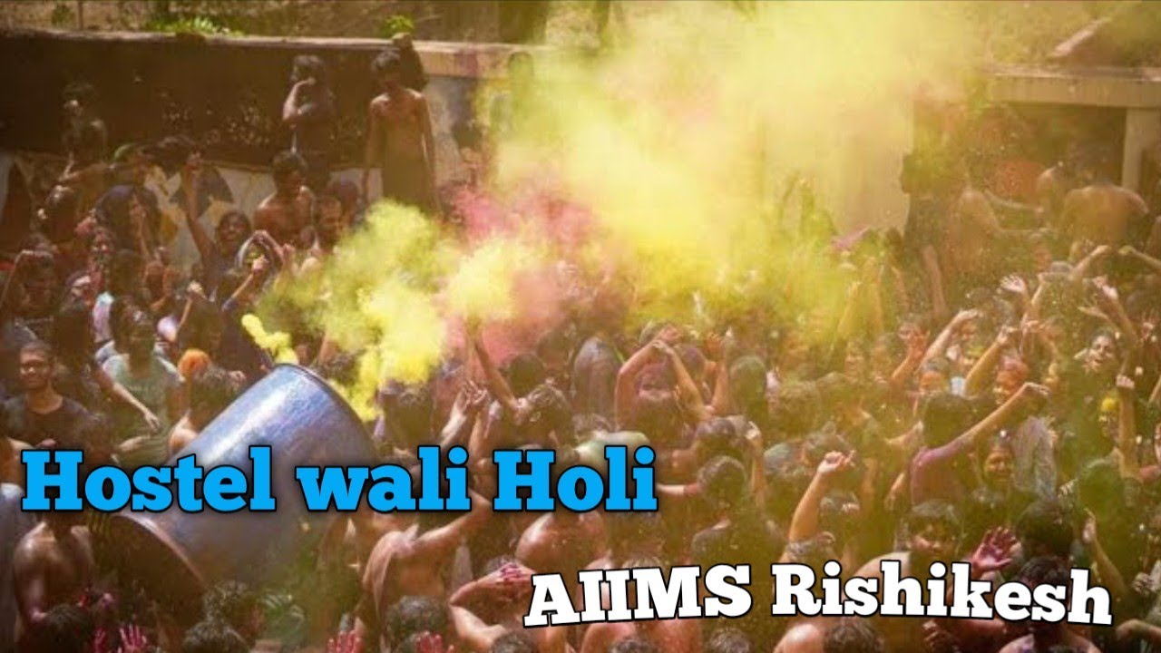 HOSTEL WALI HOLI🎉 AIIMS Rishikesh# Holi celebration 💕