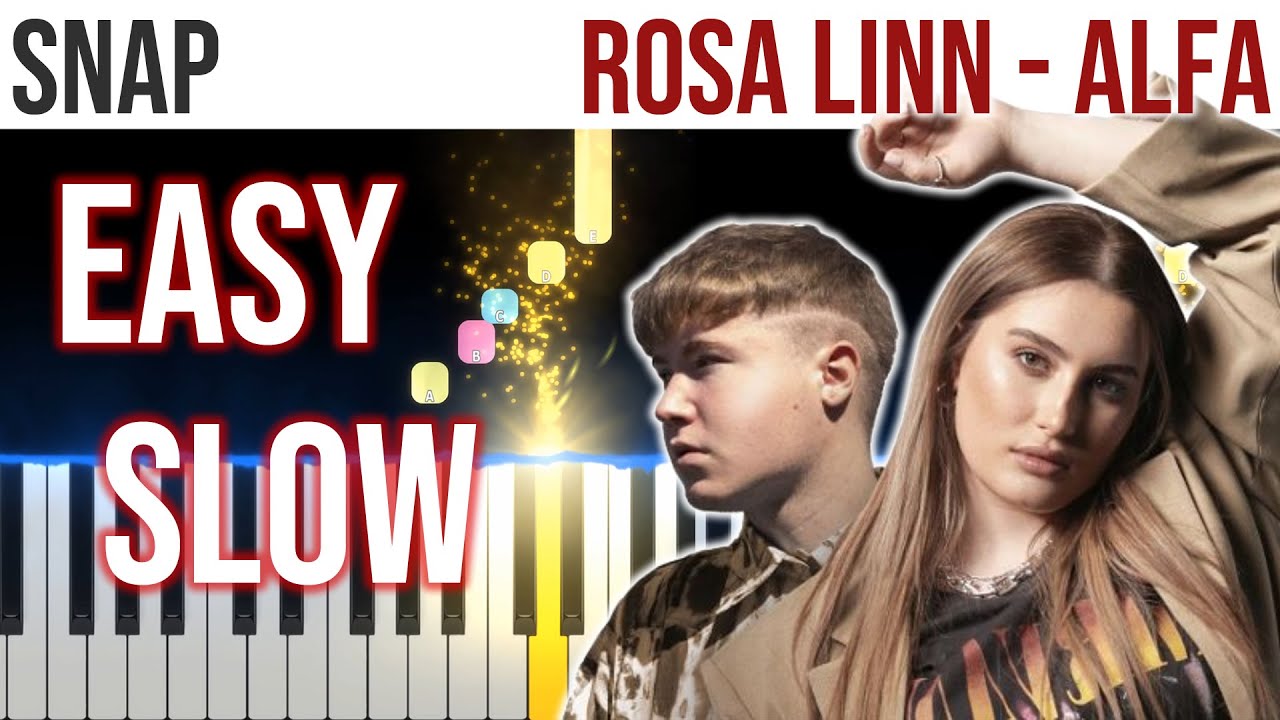 SNAP - Rosa Linn - Alfa - EASY SLOW Piano Tutorial 🎹 - video 4K🤙
