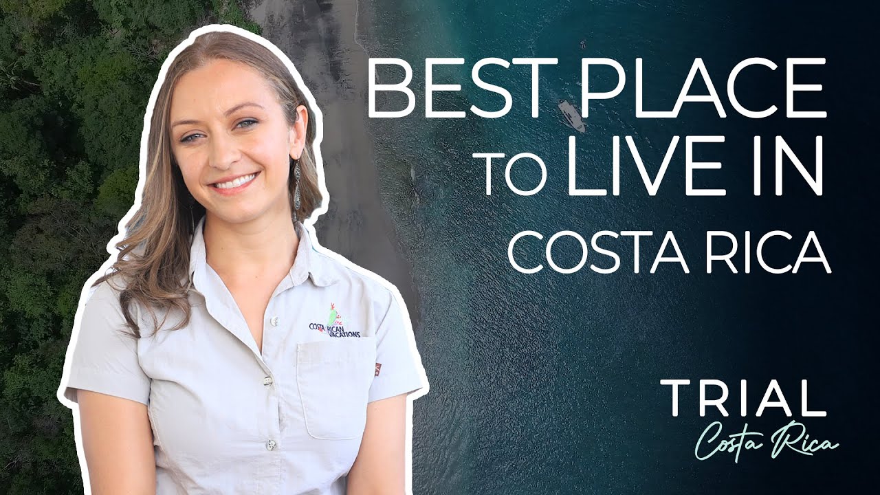 Best place to live in Costa Rica with a family?