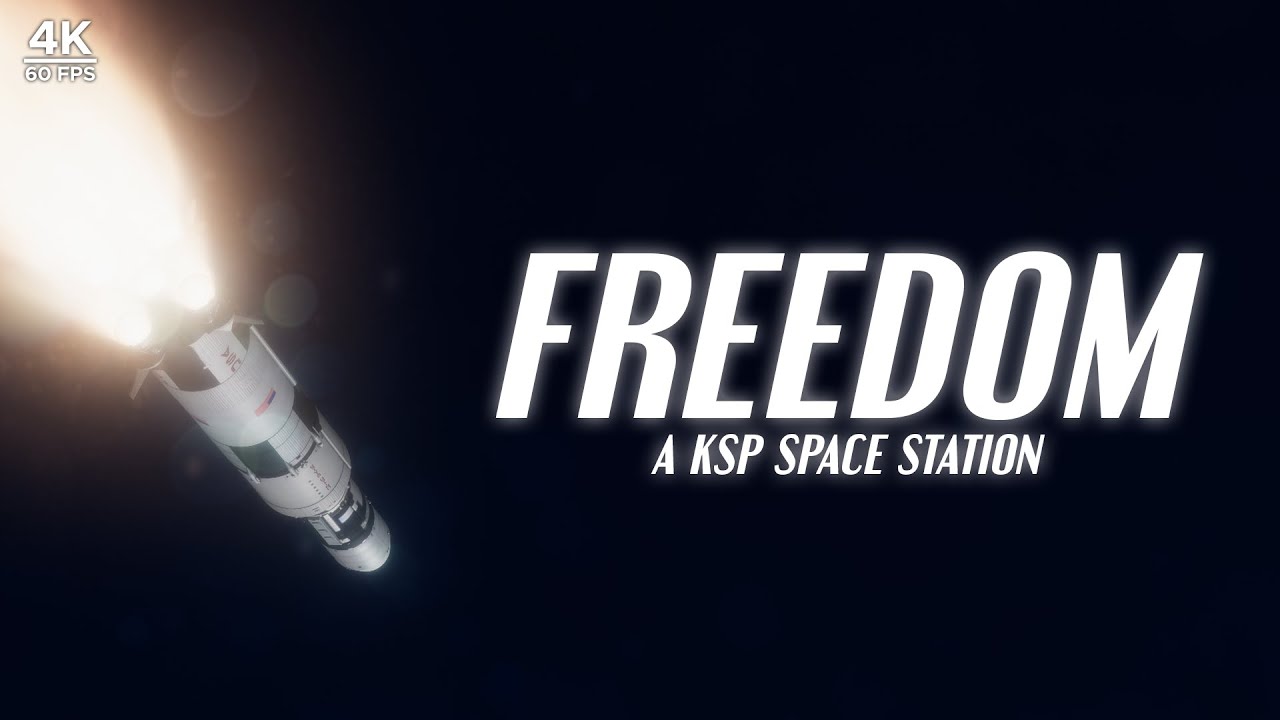 KSP - Freedom Space Station: Pilot [4K 60fps]