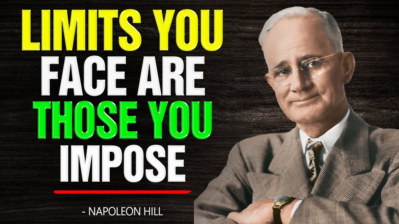 Your Only Limitations Are Self-Imposed | Napoleon Hill