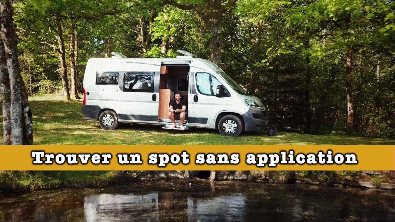 VAN LIFE trouver un SPOT SANS APPLICATION PARK4NIGHT - FOURGON AMENAGE CAMPINF CAR - Voyage Voyages