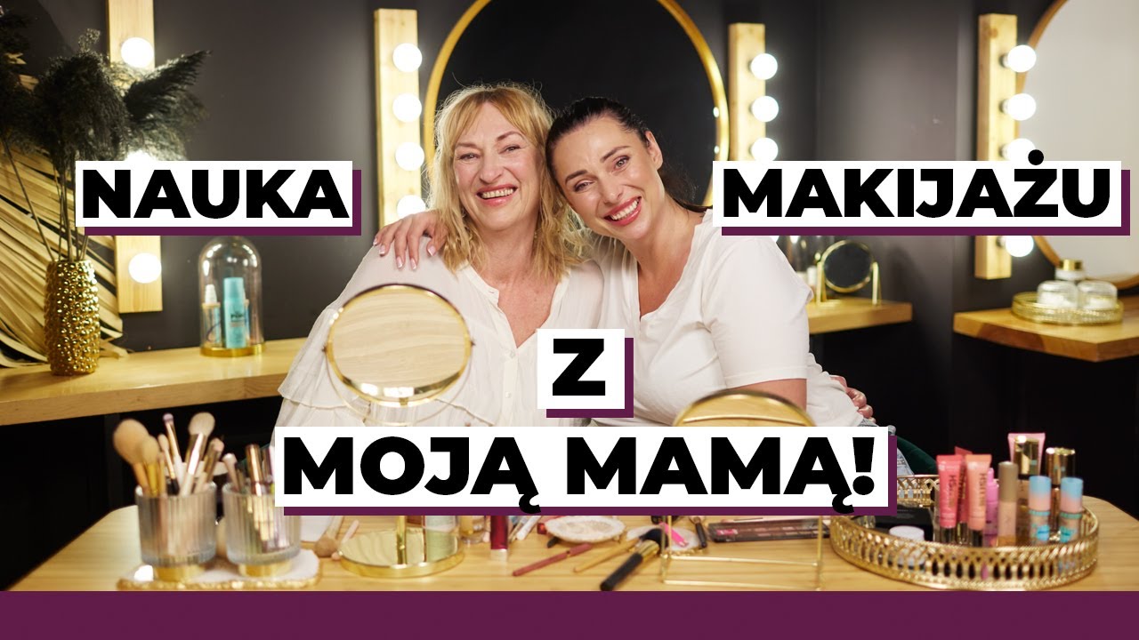 Maluję się wspólnie z moją Mamą! | Indywidualna nauka makijażu dla cery dojrzałej 40+ 50+ 60+