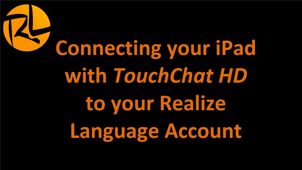 TouchChat and Realize Language connection