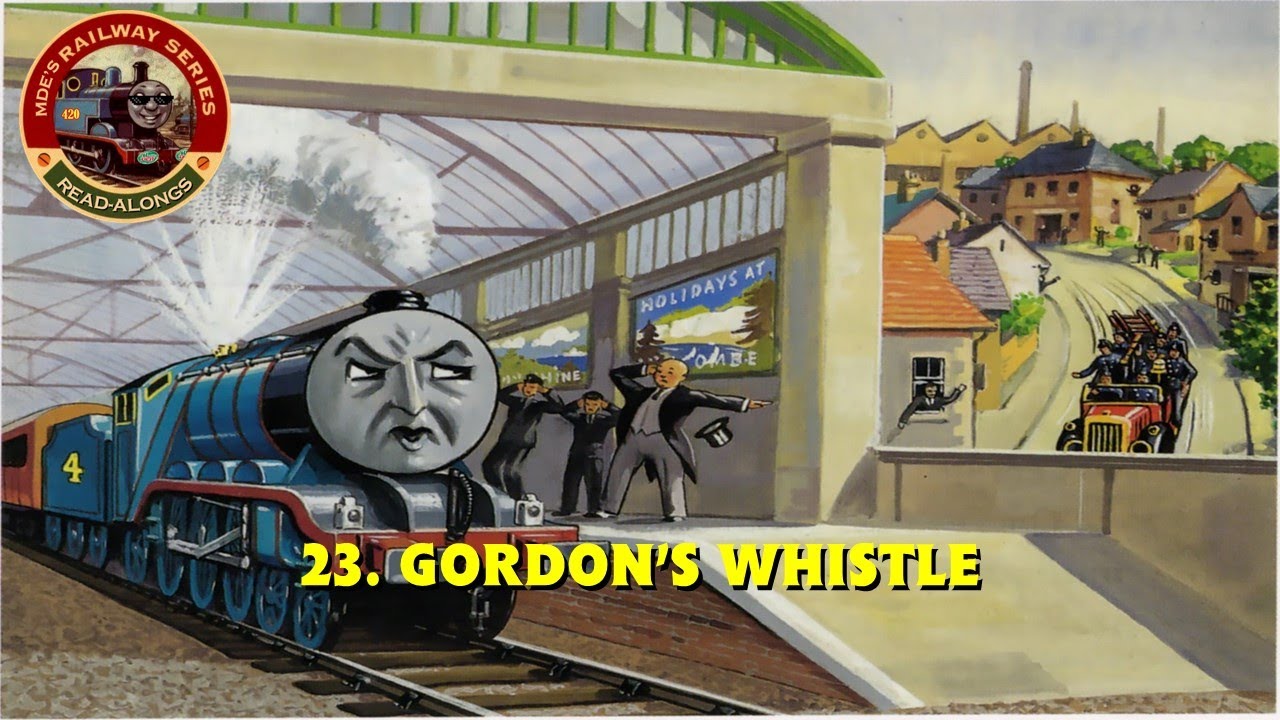 Gordon's Whistle | MDE's Railway Series Read-Alongs | Story 23 | HD