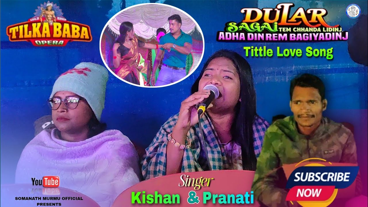 Tilka Baba Opera | Love Title Song | Dular Sagai Tem Chhanda Lidinj Adha Din Rem Bagiyadinj