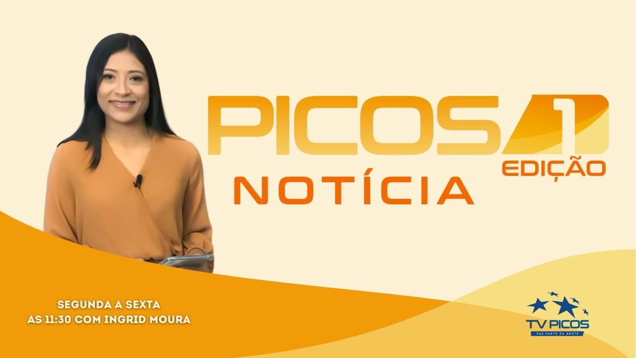PICOS NOTICIAS 1ª EDIÇÃO COM  INGRID  MOURA   17-03-2026