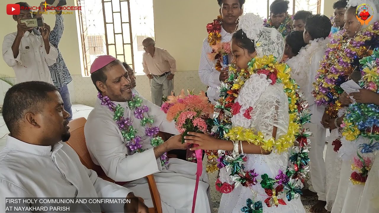 स्वागत कार्यक्र्म/  नगर उंटारी/नयाखाड़ पल्ली/ Confirmation & First Holy Communion