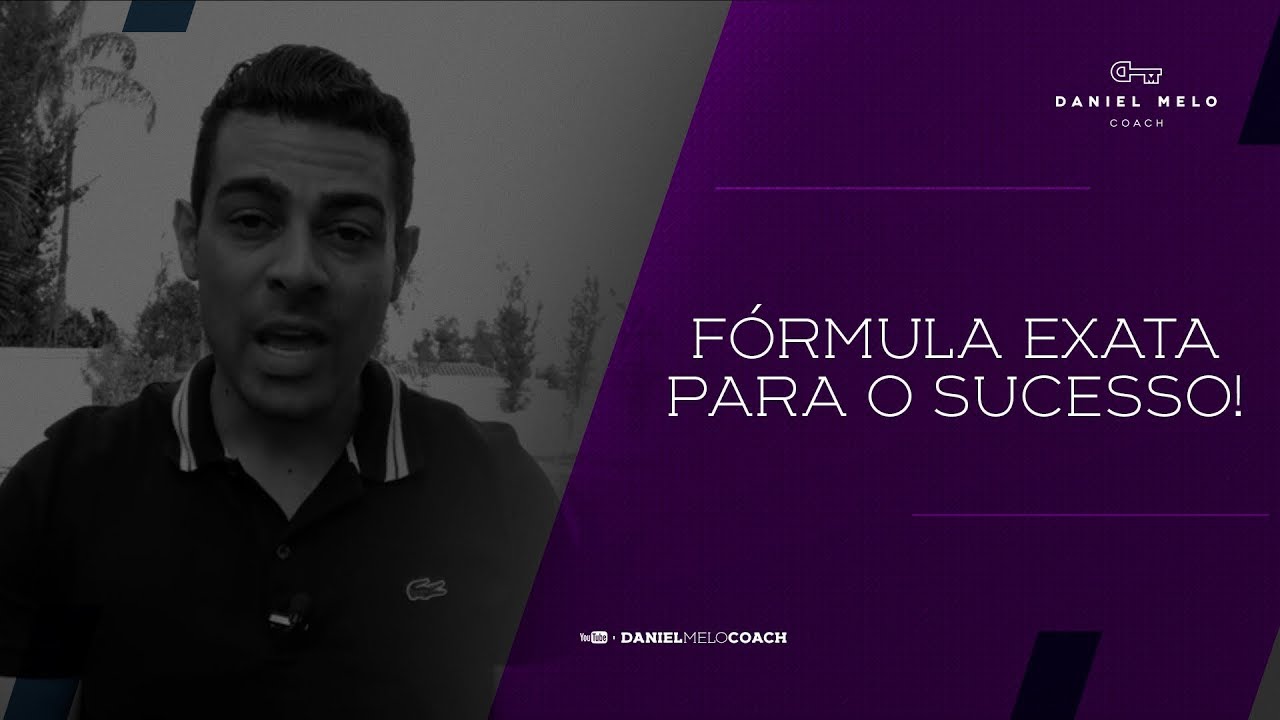 Fórmula exata para o Sucesso