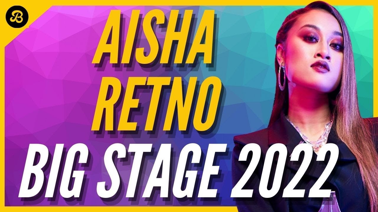 AISHA RETNO - CINTA DENGANMU DI BIG STAGE 2022