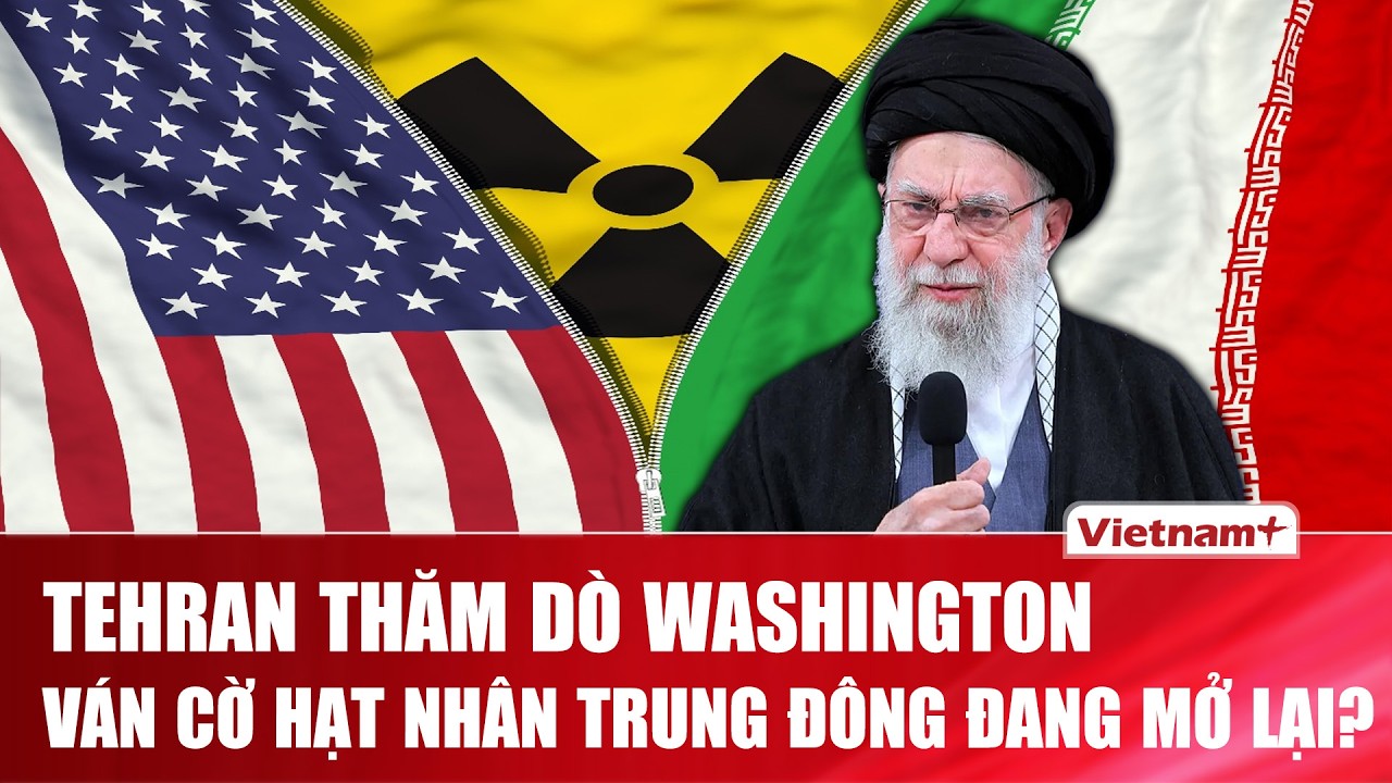 Iran “thử lửa” Mỹ trong đàm phán hạt nhân: Washington có thật sự nghiêm túc?