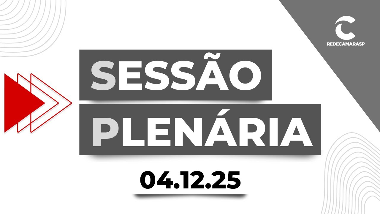 Sessão Plenária Parte 2 | 04/12/2025