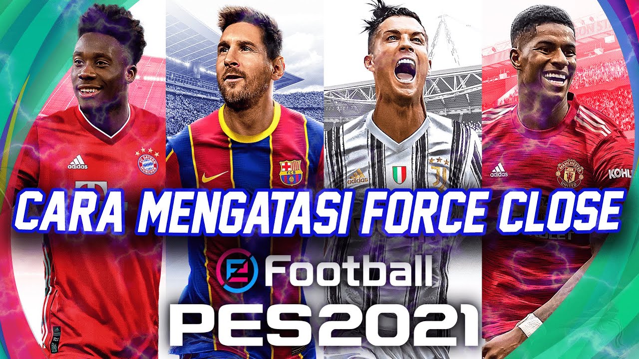 CARA MENGATASI EFOOTBALL PES 2021 Crashing, Stuttering, White Screen dan Freezing di PC