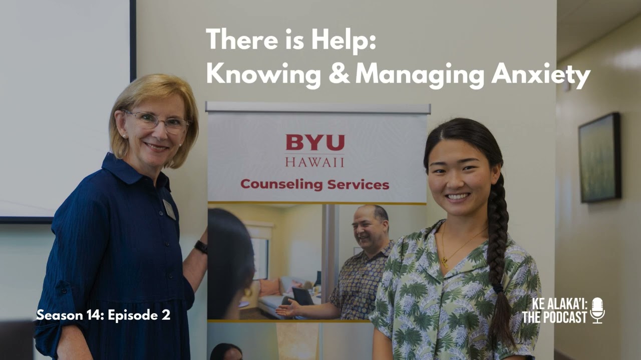 There is Help: Knowing and Managing Anxiety