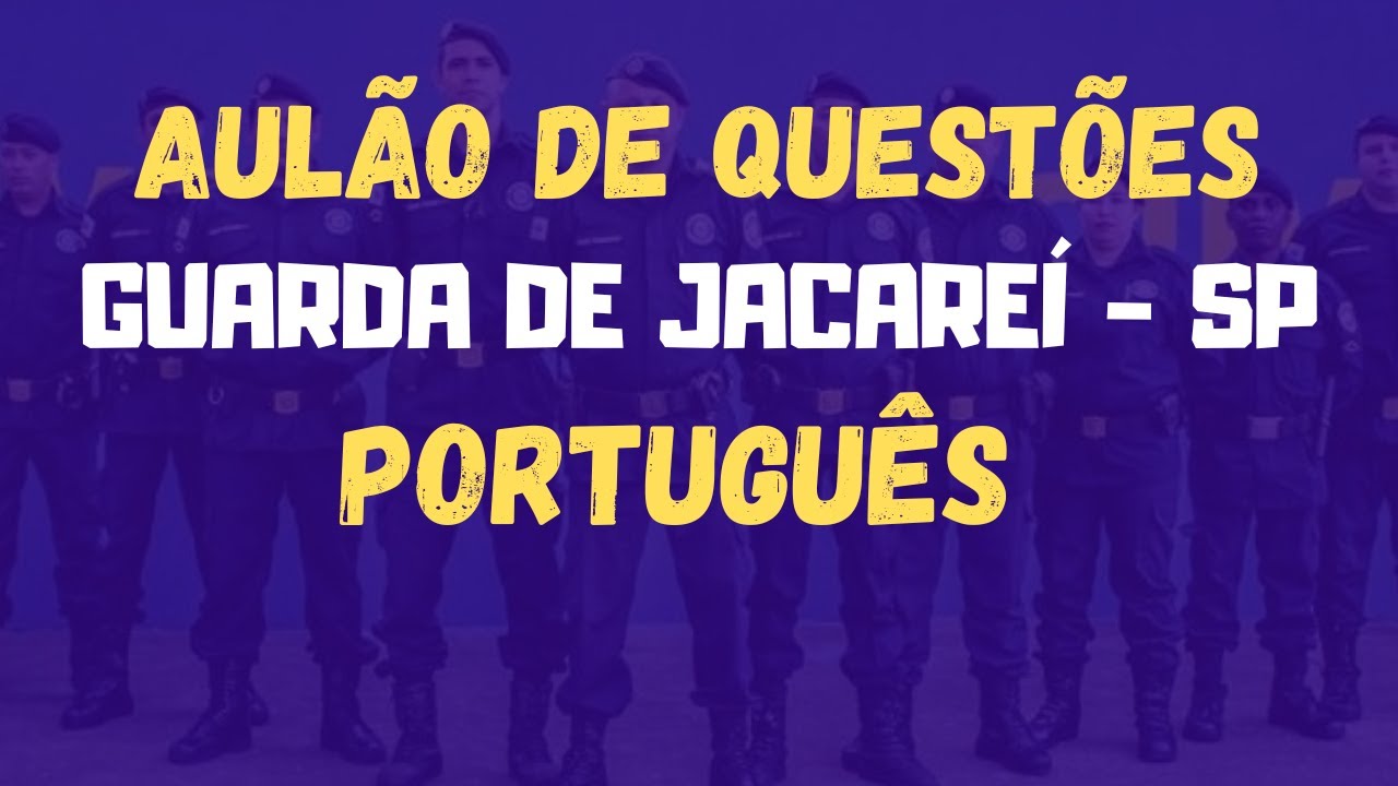Português Questões - Guarda Municipal de Jacareí SP 2024