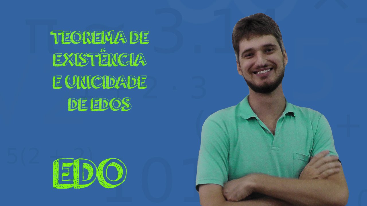 EDO Linear de 2ª ordem - Teorema de Existência e Unicidade
