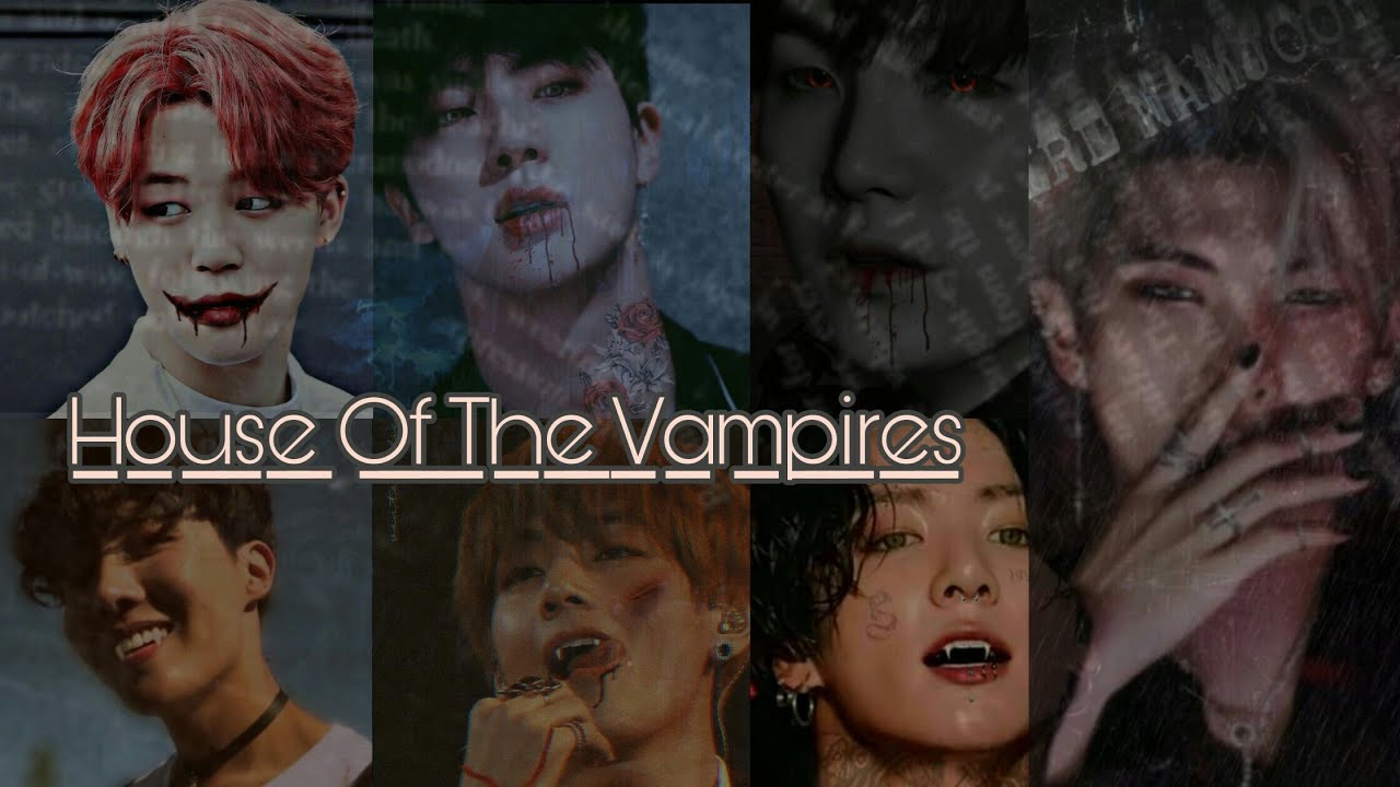 BTS FF|HOUSE OF THE VAMPIRES|EPISODE 1 