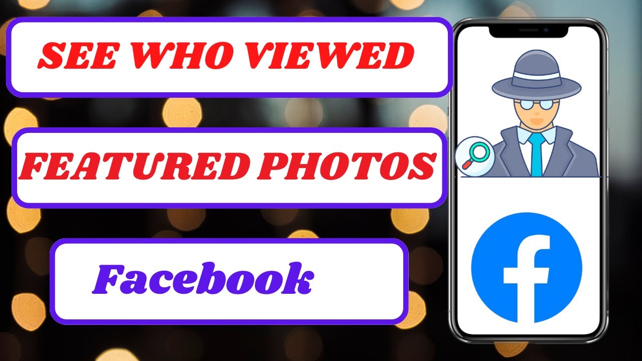 How to See Who Viewed Your Featured Photos on Facebook (Quick & Easy!)