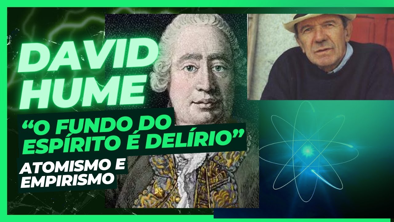 David Hume parte 1: Singularidade at&ocirc;mica e o Empirismo c&eacute;tico