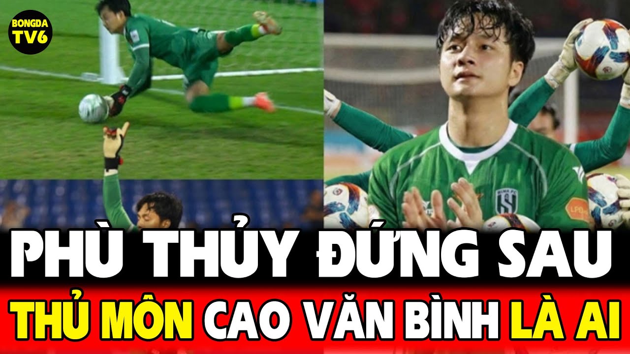 PHÙ THỦY LUÂN LƯU ĐỨNG SAU THỦ MÔN CAO VĂN BÌNH U23 VIỆT NAM LÀ AI, SAU CHIẾN THẮNG U23 HÀN QUỐC