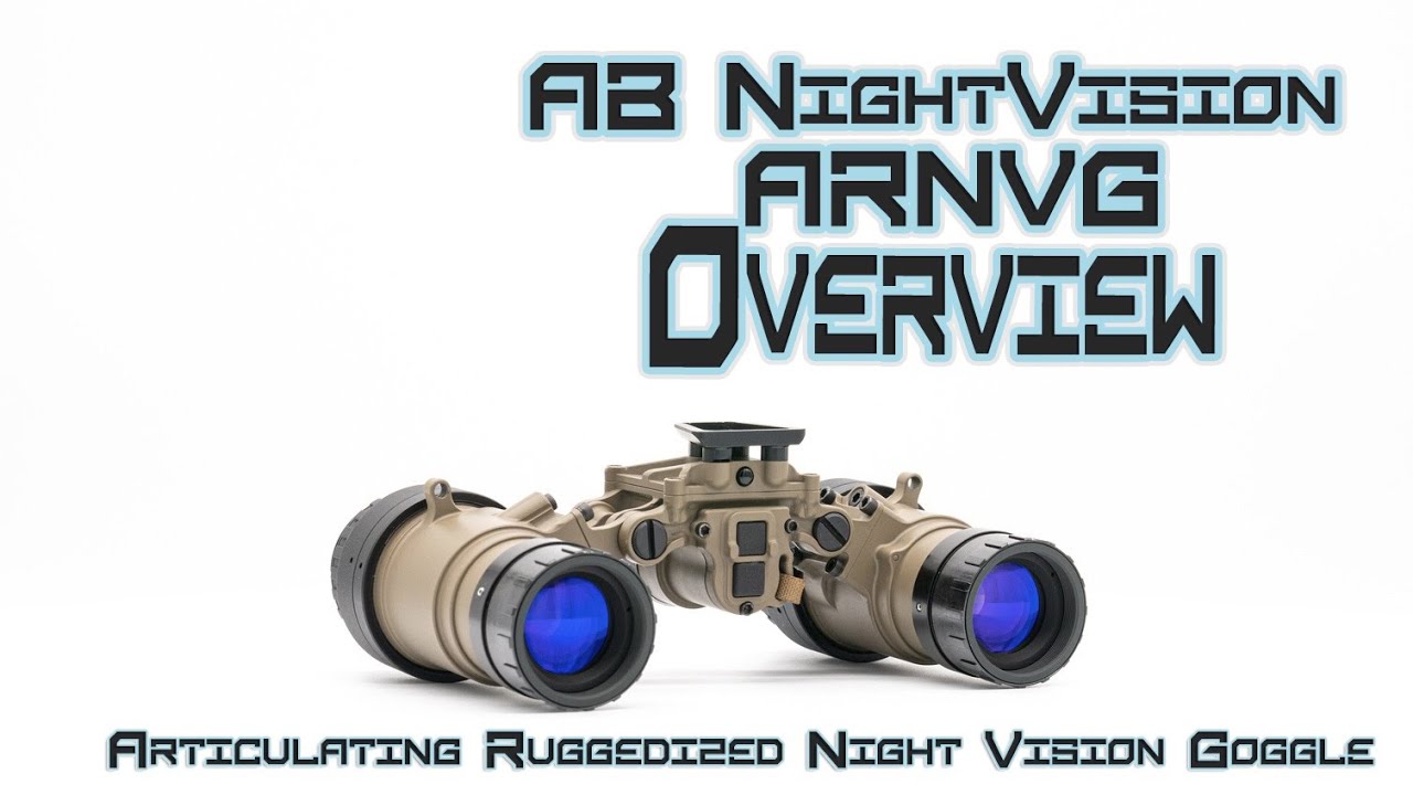 AB NightVision ARNVG Night Vision Goggle Overview
