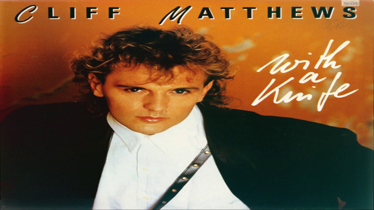 Cliff Matthews - With A Knife - 1987