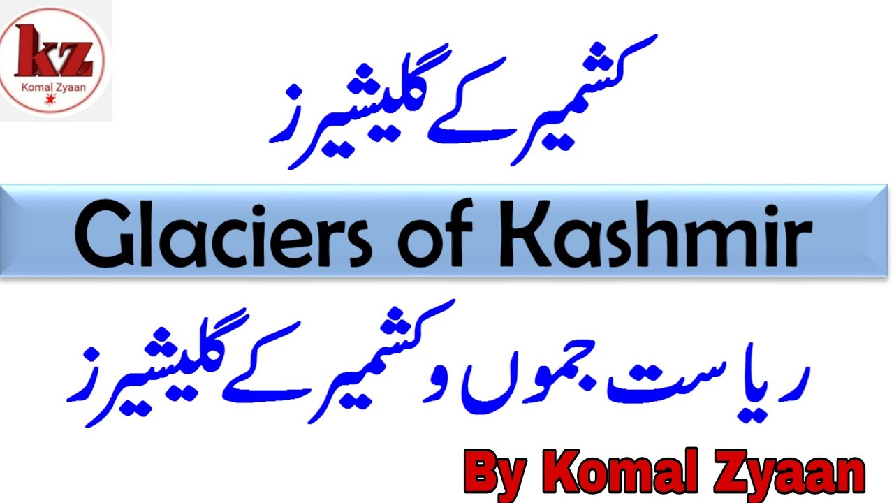 Kashmir glaciers, kashmir