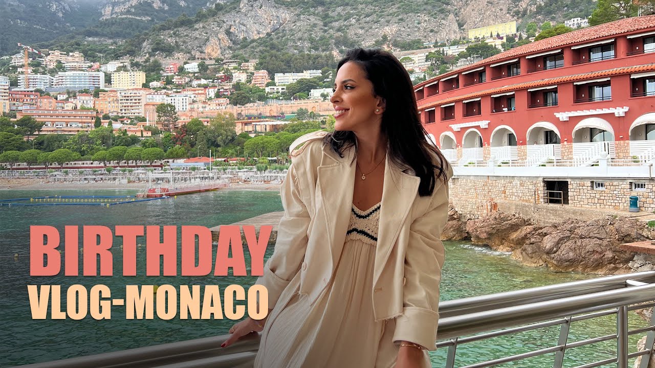 Birthday Vlog - Monaco