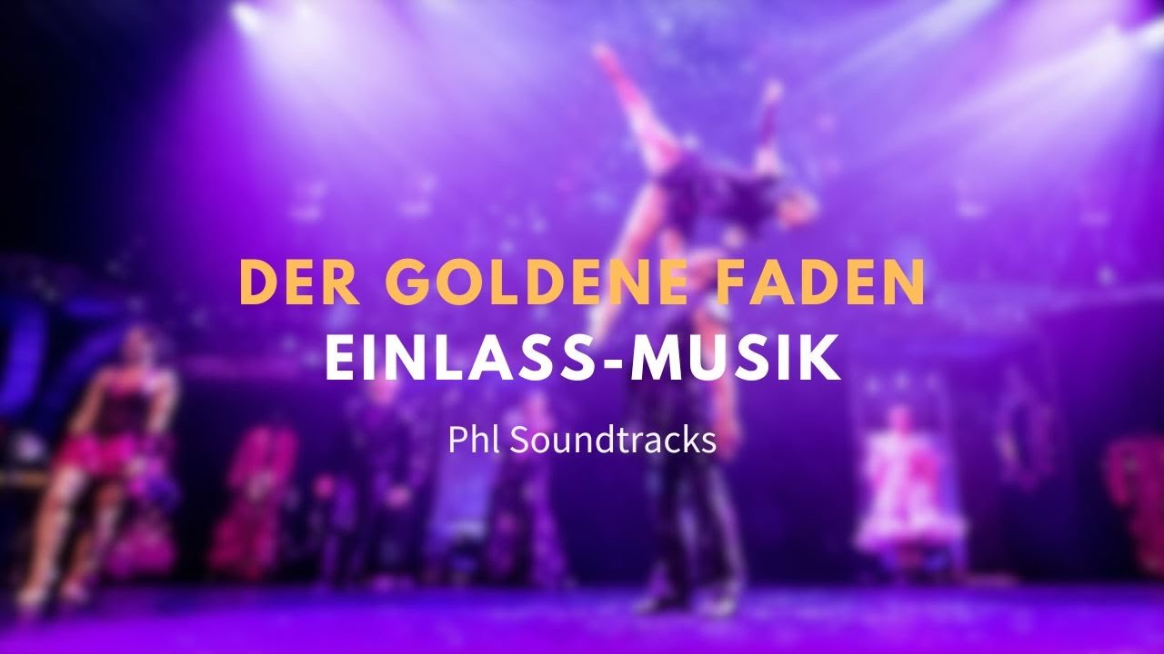 Der Goldene Faden Einlass-Musik | Phantasialand - Wintergarten
