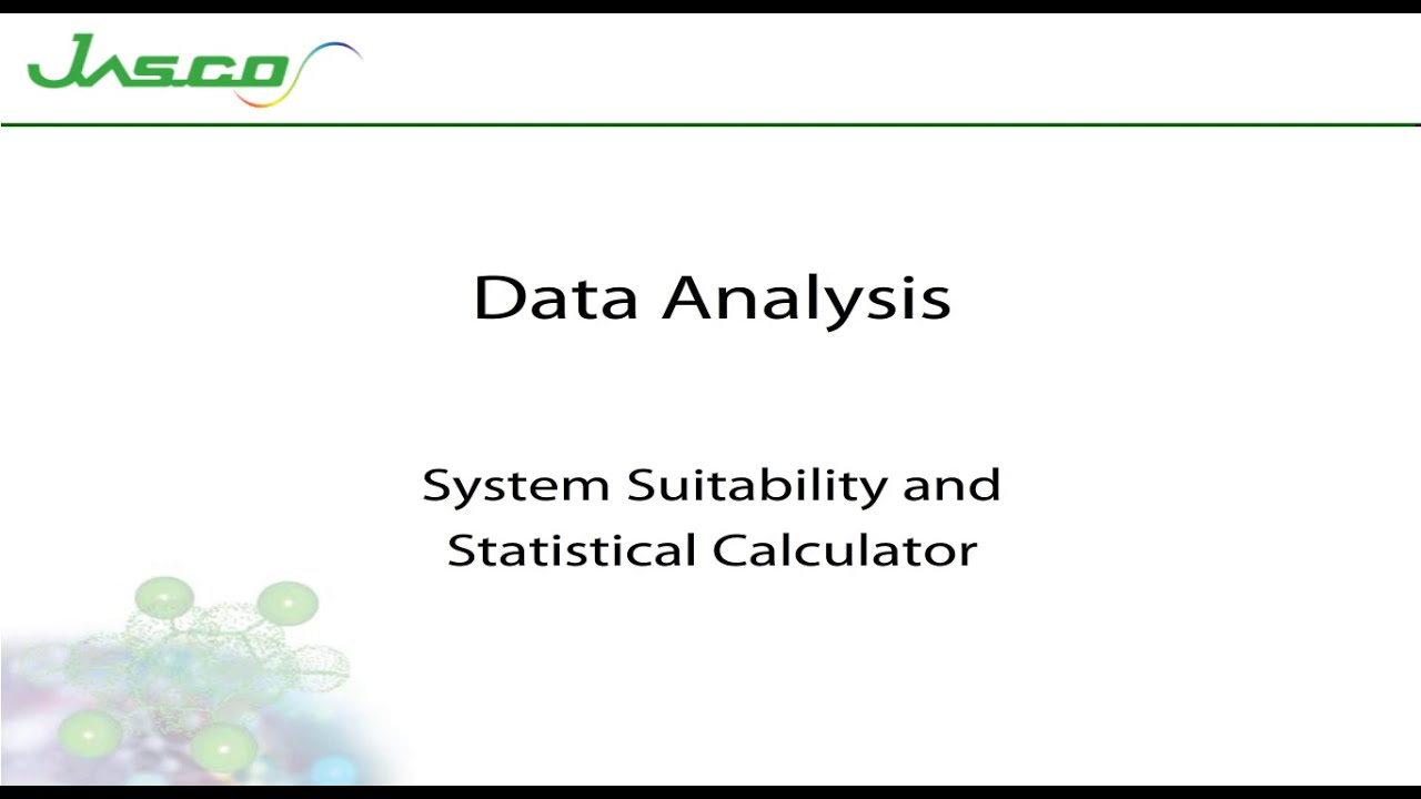 JASCO Training  - HPLC ChromNAV: System Suitability and Statistical Calculation