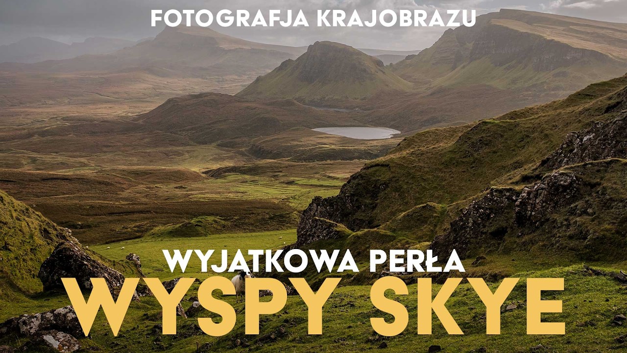 Magia Quiraing &ndash; Przygoda fotografii krajobrazu na Isle of Skye Poradnik jak fotografować krajobrazy