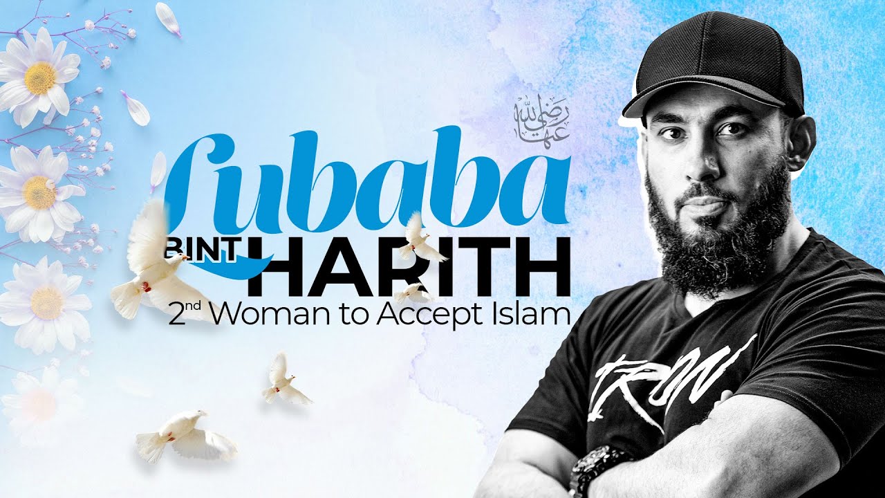 Lubbaba bint Harith | The Greatest Men | Abu Saad