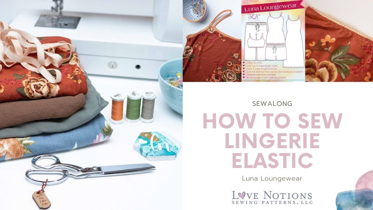 Sewing lingerie elastic