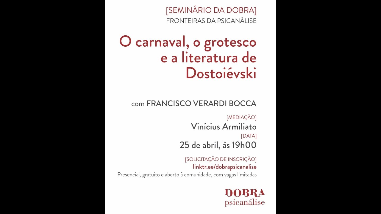 FRONTEIRAS # 30 - FRANCISCO V. BOCCA - O carnaval, o grotesco e a literatura de Doistoiévski