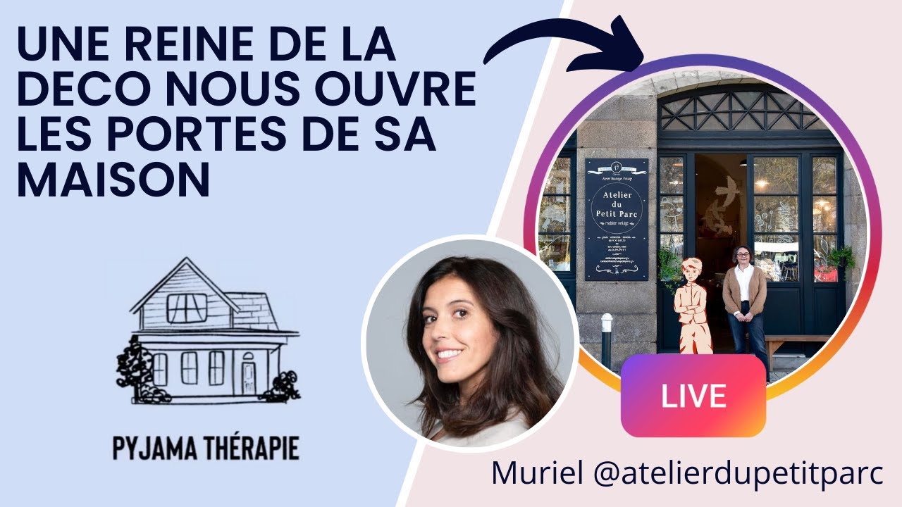 Une reine de la déco nous ouvre les portes de sa maison | Live chez Muriel @atelierdupetitparc