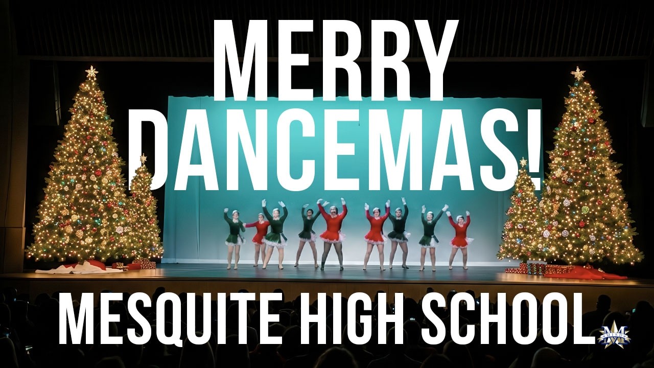 2025-26 Mesquite High School Merry Dancemas!