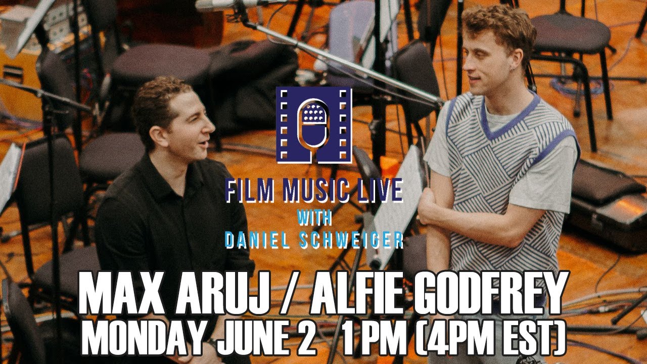 Film Music Live with MAX ARUJ & ALFIE GODFREY