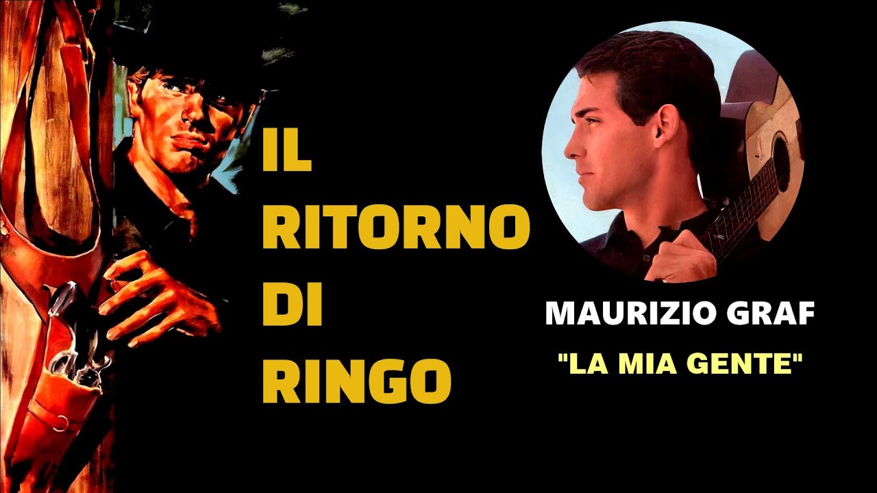 La Mia Gente - Maurizio Graf  | Il Ritorno Di Ringo (1965)