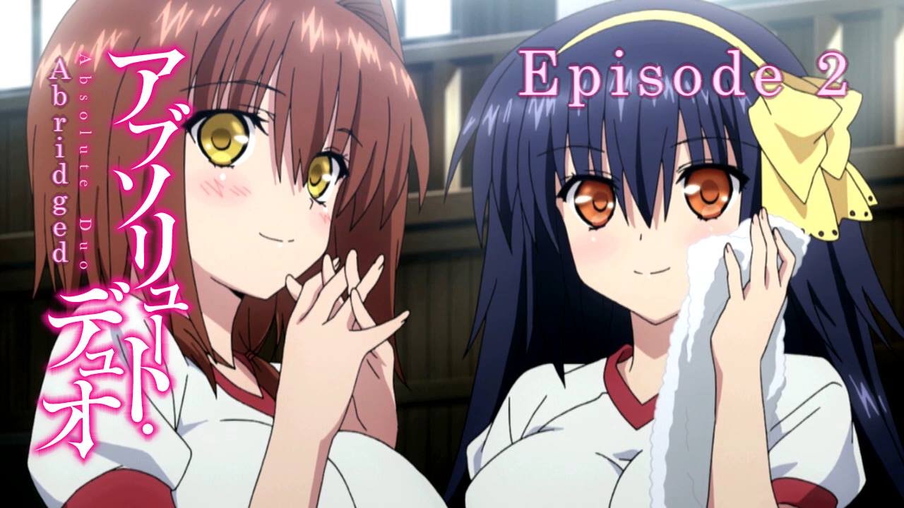 ADA (Absolute Duo Abridged) Episode 2