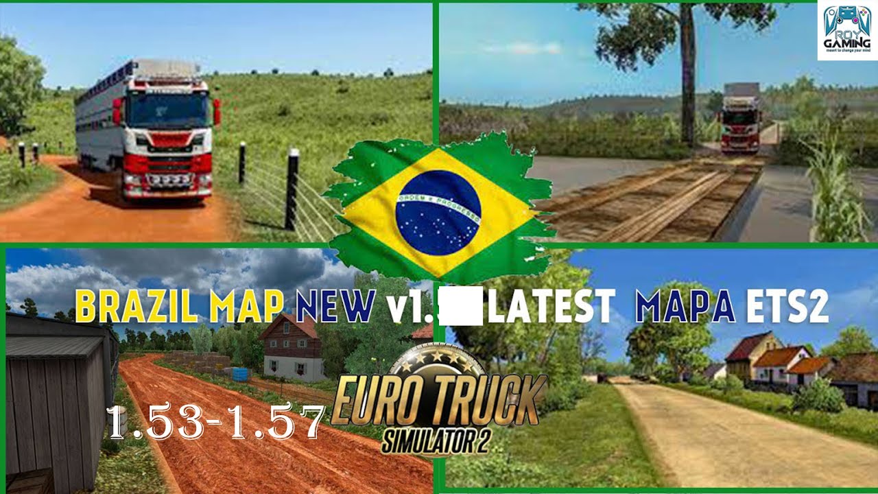 New Brazil Mapa EBR Mod With New Roads For ETS2 1.53 to 1.57