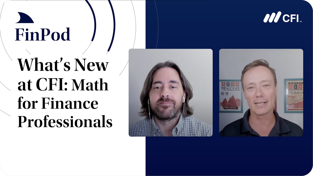 What's New at CFI | Math for Finance Professionals Course