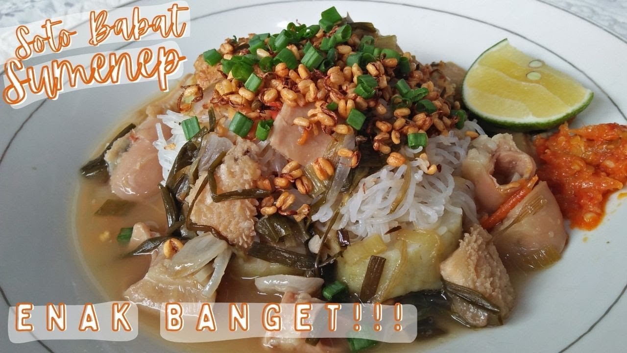 RESEP SOTO BABAT SUMENEP MADURA,, MAKNYUS