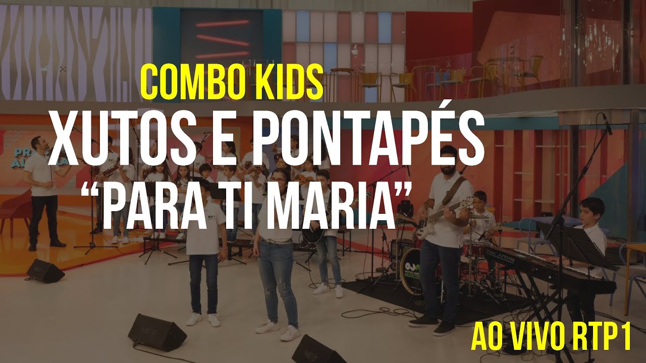 Xutos & Pontapés - Para Ti Maria