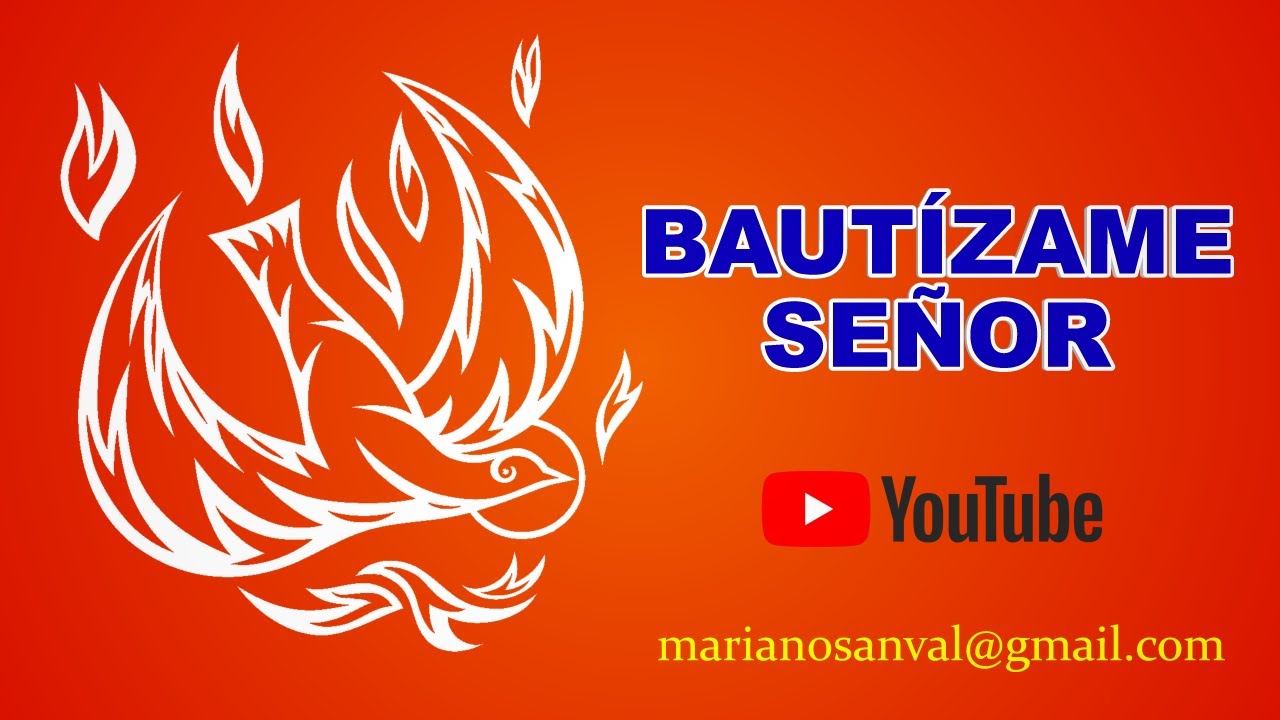 BAUTIZAME SEÑOR CON TU ESPÍRITU (VERSIÓN KARAOKE CON GUIA)
