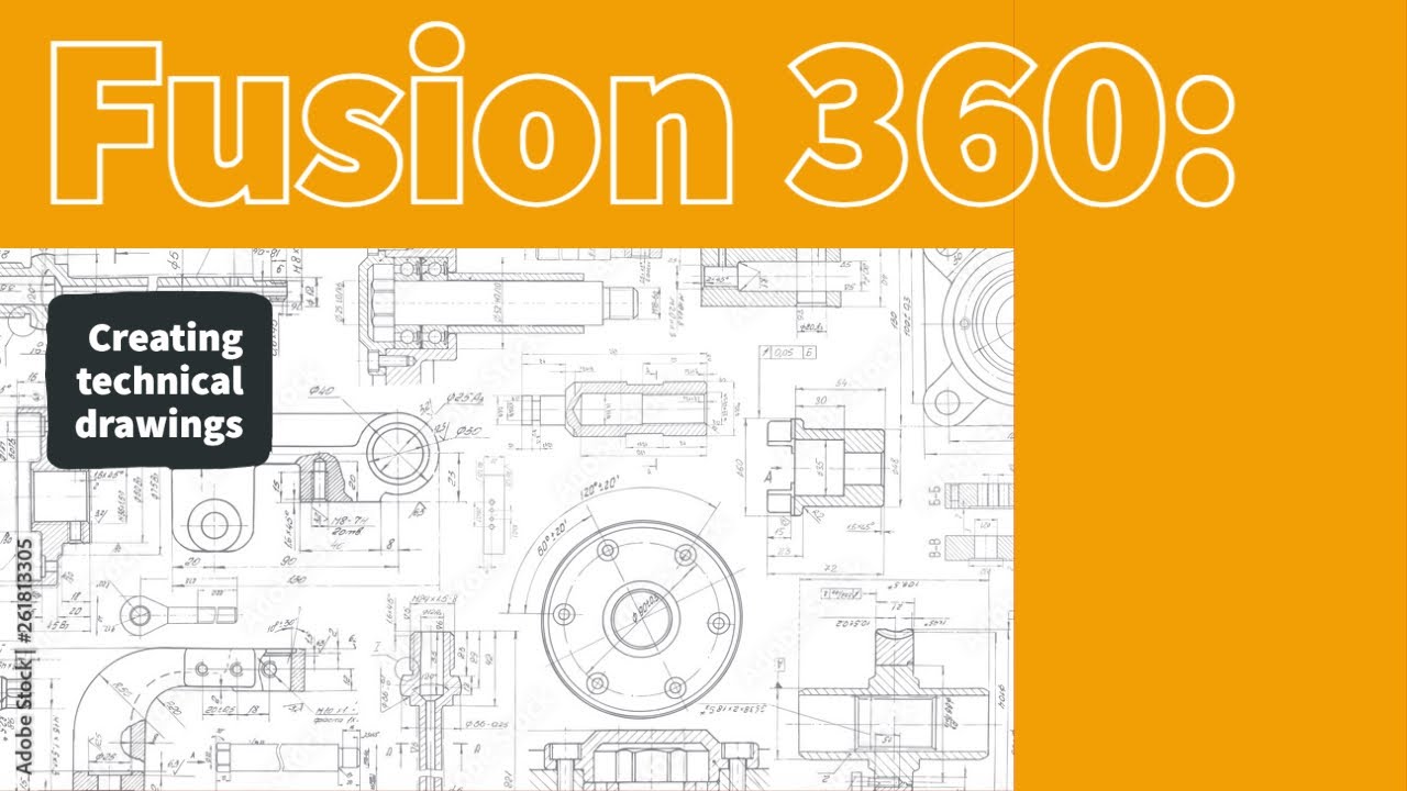 Fusion 360: Creating technical drawings