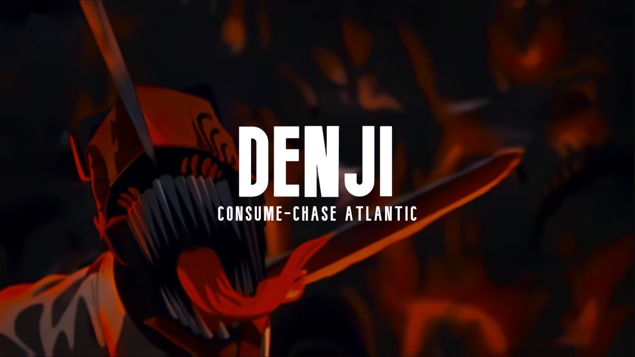 DENJI • consume • 4K EDIT/AMV